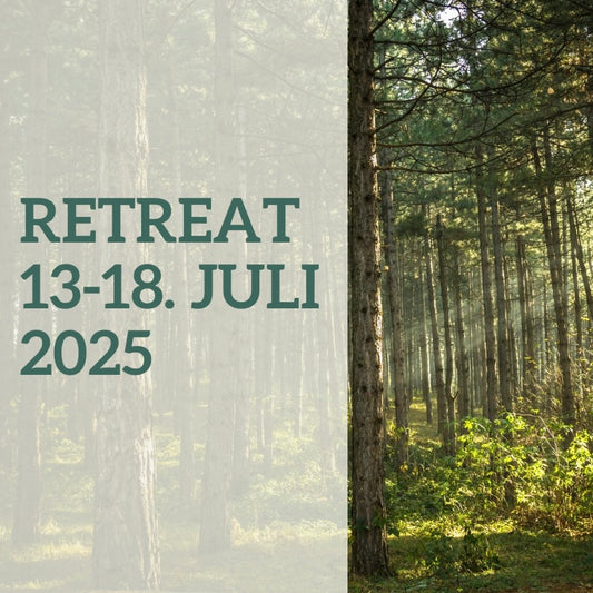 RETREAT 13-18. JULI 2025